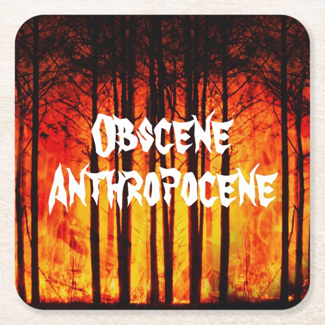 Posavasos Cuadrado De Papel El cambio climático antropocénico obsceno (Anverso)