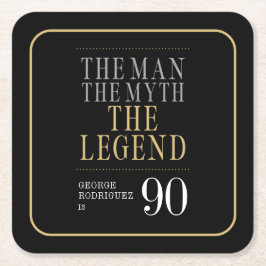 Posavasos Cuadrado De Papel El hombre el mito la leyenda 90 cumpleaños