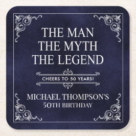 Posavasos Cuadrado De Papel El hombre el mito la leyenda azul de cumpleaños 50