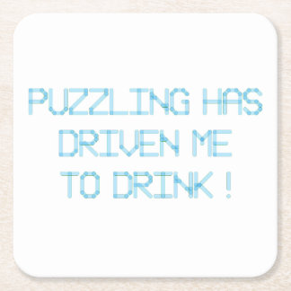 POSAVASOS CUADRADO DE PAPEL EL PUZZLING ME HA LLEVADO A BEBER