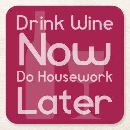 Posavasos Cuadrado De Papel El vino de la bebida ahora, hace el quehacer