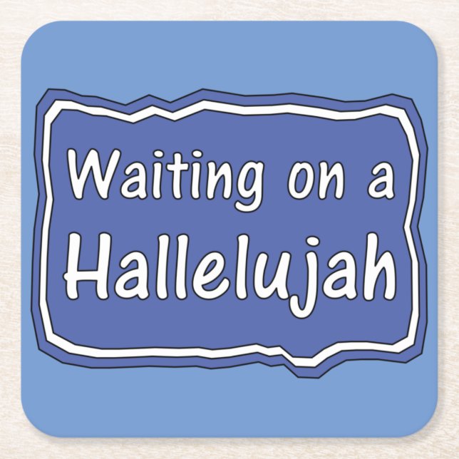 Posavasos Cuadrado De Papel Esperando a un Halleluya (Anverso)