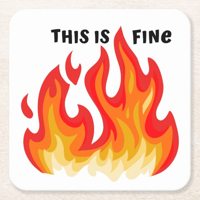 Posavasos Cuadrado De Papel "Esto está bien" (negro + fuego y llamas) (Anverso)