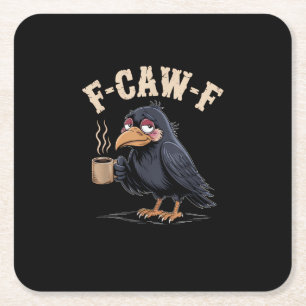 Posavasos Cuadrado De Papel F Caw F Café Cuervo Gótico Cuervo Divertido Hallow