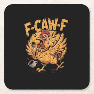 Posavasos Cuadrado De Papel F-Caw-F Café Pollo Gallo Pájaro Divertido F-Caw-F