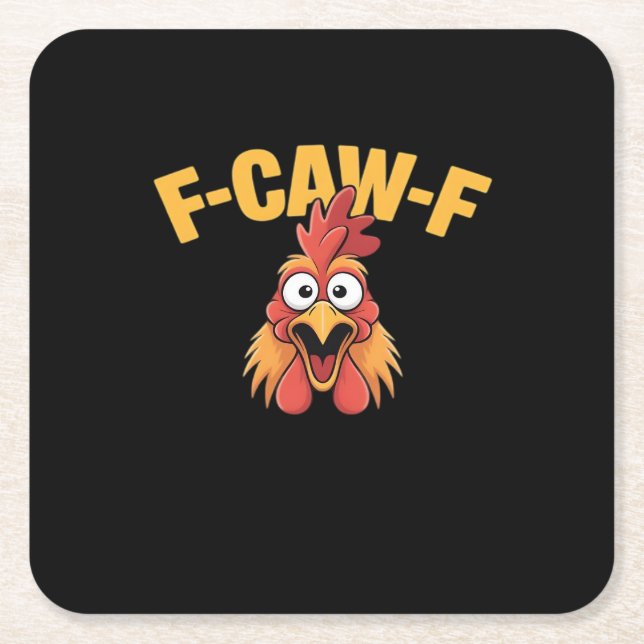 Posavasos Cuadrado De Papel F-Caw-F Chicken Funny Chicken Creative Graphic (Anverso)