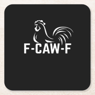 Posavasos Cuadrado De Papel F-Caw-F Cita divertida de juego de palabras Creati
