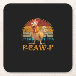 Posavasos Cuadrado De Papel F-Caw-F Cita Divertida Meme de Pollo F-Caw-F