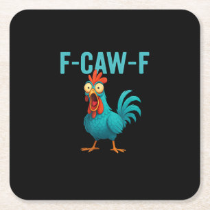 Posavasos Cuadrado De Papel F-Caw-F Gallo Divertido Humor de Pollo Ave