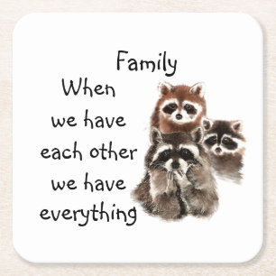 Posavasos Cuadrado De Papel Familia inspiradora Cita divertido Raccoon Animale