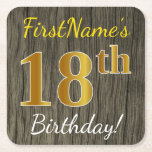 Posavasos Cuadrado De Papel Faux Wood, Faux Gold 18th Birthday   Custom Name<br><div class="desc">Este sencillo diseño de montaña de papel presenta un mensaje como "¡Cumpleaños 18 del Nombre!", donde el "18" tiene un aspecto de color falso/imitación dorado, en un fondo con un estilo rústico de madera falsa. El nombre se puede personalizar. Las galletitas de papel personalizadas como estas podrían ser usadas en...</div>