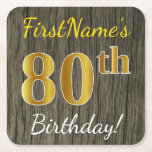 Posavasos Cuadrado De Papel Faux Wood, Faux Gold 80th Birthday   Custom Name<br><div class="desc">Este sencillo diseño de montaña de papel contiene un mensaje como "¡Cumpleaños 80 de FirstName!", donde el "80" tiene un aspecto de color falso/imitación dorado, en un fondo con un estilo rústico de madera falsa. El nombre se puede personalizar. Las galletitas de papel personalizadas como estas podrían ser usadas en...</div>