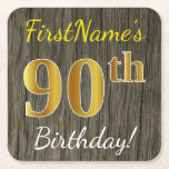 Posavasos Cuadrado De Papel Faux Wood, Faux Gold 90th Birthday   Custom Name<br><div class="desc">Este sencillo diseño de montaña rusa de papel muestra un mensaje como "¡Cumpleaños 90 de FirstName!", donde el "90" tiene un aspecto de color falso/imitación dorado, en un fondo con un estilo rústico de madera falsa. El nombre se puede personalizar. Las galletitas de papel personalizadas como estas podrían ser usadas...</div>