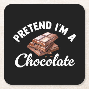 Posavasos Cuadrado De Papel Finge que soy una barra de chocolate