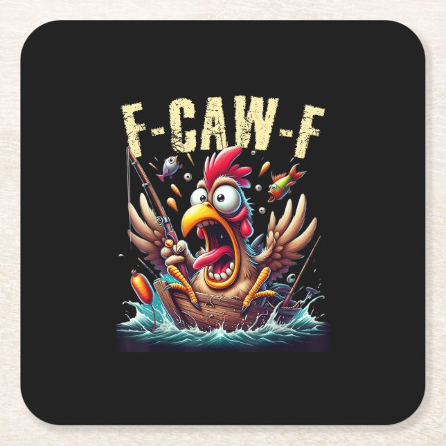 Posavasos Cuadrado De Papel Fishing F-Caw-F Funny Chicken Scream Humor (Anverso)