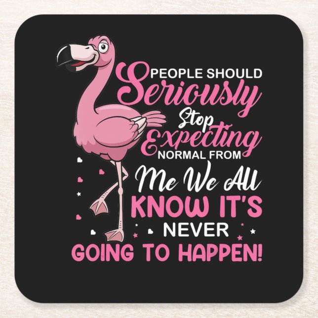 Posavasos Cuadrado De Papel Flamencos | La Gente Debería Dejar De Esperar Lo N (Anverso)