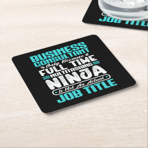 Posavasos Cuadrado De Papel Funny Business Consultant Job Title Profession