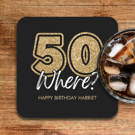 Posavasos Cuadrado De Papel Funny Gold Purpurina 50 Where Black 50th Birthday