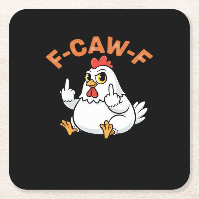 Posavasos Cuadrado De Papel Funny Meme F-Caw-F Chicken (Anverso)