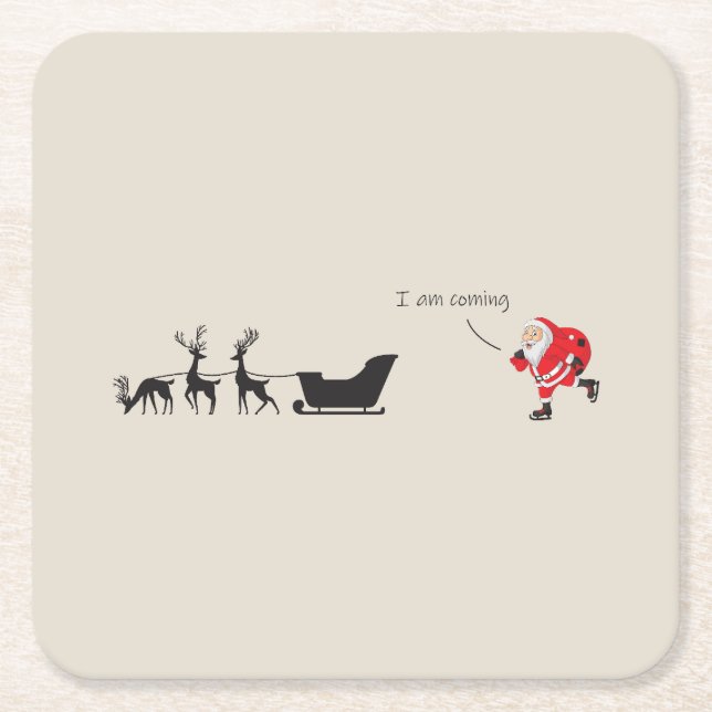 Posavasos Cuadrado De Papel Funny santa 'I am coming' for sleigh (Anverso)