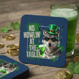 Posavasos Cuadrado De Papel Funny St Patricks Day No Howlin At Table Coaster
