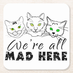 Posavasos Cuadrado De Papel Gatos - Todos estamos locos aquí
