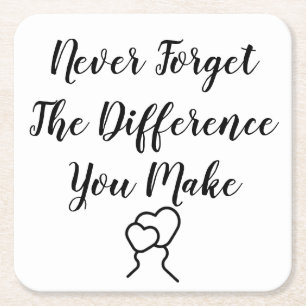 Posavasos Cuadrado De Papel Gracias - Nunca Olvides La Diferencia Que Haces
