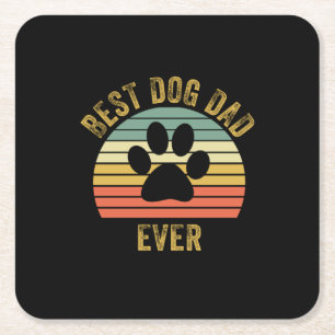 Posavasos Cuadrado De Papel Grandfather Quotes Best Dog Dad Ever