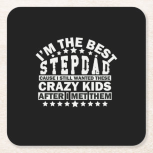 Posavasos Cuadrado De Papel Grandfather Quotes   I Am The Best Stepdad