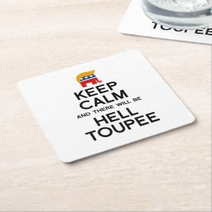 Posavasos Cuadrado De Papel Guarde la calma y habrá Toupee del infierno