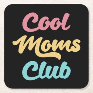 Posavasos Cuadrado De Papel Guay Moms Club II