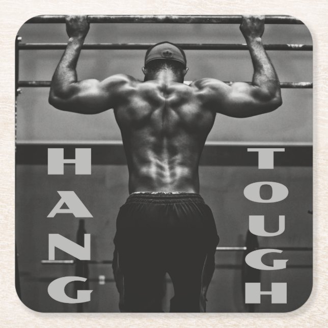 Posavasos Cuadrado De Papel Hang Tough Must Man Workout Gym (Anverso)