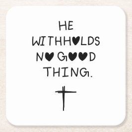 Posavasos Cuadrado De Papel He withholds no good things