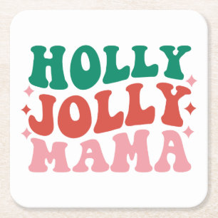 Posavasos Cuadrado De Papel Holly Jolly Mama - Fun Holiday Design