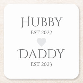 Posavasos Cuadrado De Papel Hubby Est. XXXX, Daddy Est. XXXX - Día del Padre