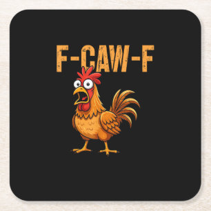 Posavasos Cuadrado De Papel Humor Divertido de Pollo Cita F-Caw-F Meme Gallo D