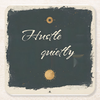 Posavasos Cuadrado De Papel Hustle Quietamente - Minimalista Cita Motivacional