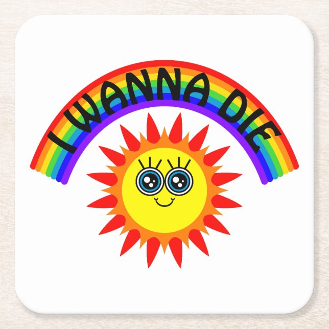 Posavasos Cuadrado De Papel I Wanna Die - Rainbow Smiling Sun (Anverso)