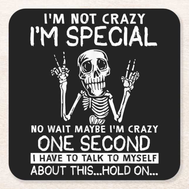 Posavasos Cuadrado De Papel Im Especial No Wait Tal Vez Soy Crazy Skull (Anverso)