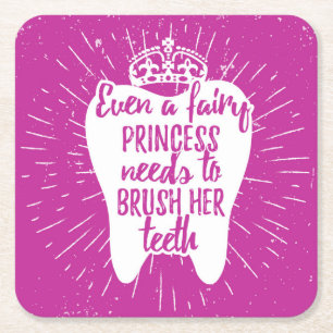 Posavasos Cuadrado De Papel Incluso dientes de hadas de princesa Needs To