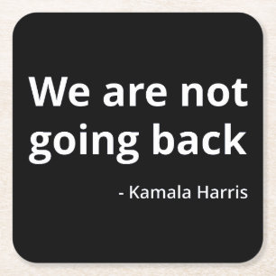 Posavasos Cuadrado De Papel Kamala Harris - No vamos a regresar a III