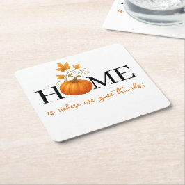 Posavasos Cuadrado De Papel La Calabaza de Acción de Gracias a casa es donde d