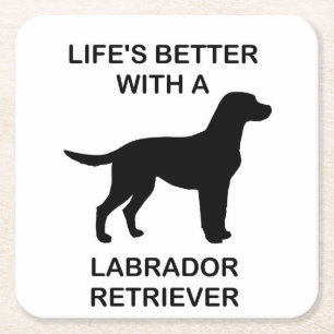 Posavasos Cuadrado De Papel La vida es mejor con un Labrador