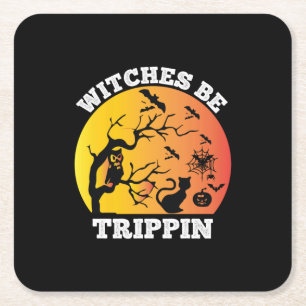 Posavasos Cuadrado De Papel Las brujas de Halloween son cumpleaños de Trippin