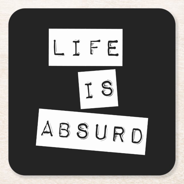 Posavasos Cuadrado De Papel Life is Absurd Black (Anverso)