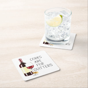 Posavasos Cuadrado De Papel "Los Corchos Son Para Los Que Abandonan" Vaso De V