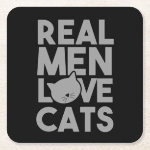 Posavasos Cuadrado De Papel Los hombres de verdad aman los gatos