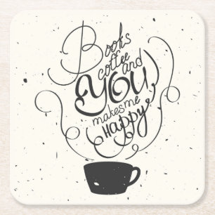 Posavasos Cuadrado De Papel Los libros café y usted me hacen feliz