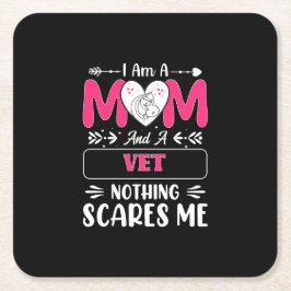 Posavasos Cuadrado De Papel Mamá Y Un Vet Nada Me Da Miedo, Divertida Vet Mom