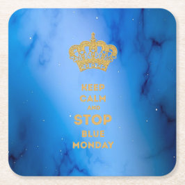 POSAVASOS CUADRADO DE PAPEL MANTENER LA CALMA Y DETENER EL LUNES AZUL - COSTAS
